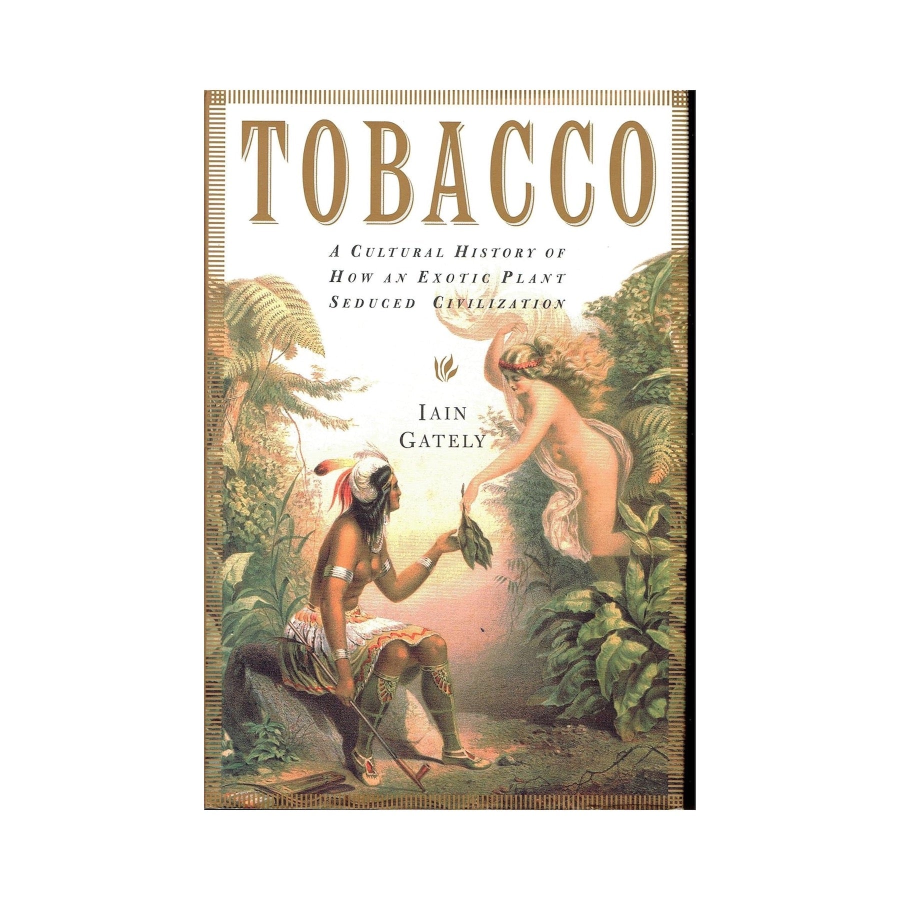 "Tobacco: A Cultural History" Book